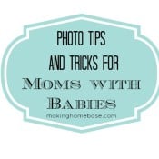 Baby Photography Tips and Tricks for Momtographers