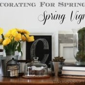 Decorating for Spring: Spring Vignette