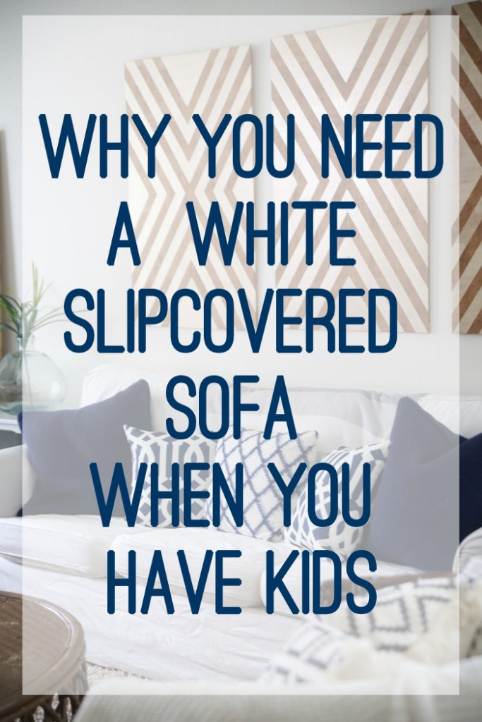 Slipcovered Sofa When You Have Kids