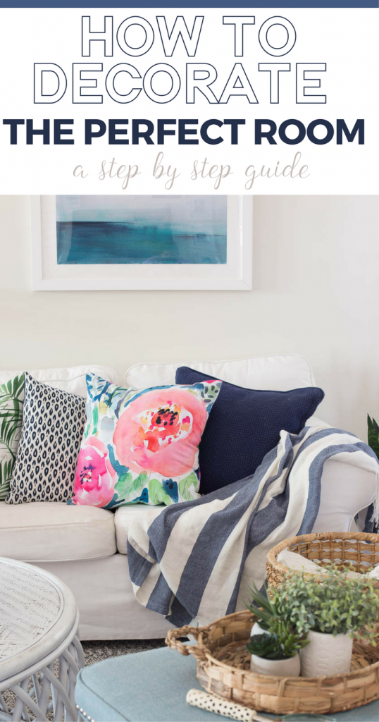 How to Decorate The Perfect Room A Step by Step Guide